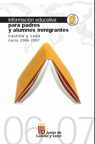 Informaci&oacute;n educativa para padres y alumnos inmigrantes